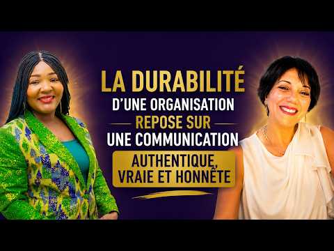 La durabilité repose sur une communication authentique